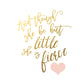 And though she be but little - Let her sleep - Blush and Gold Nursery Print  - Set of 2