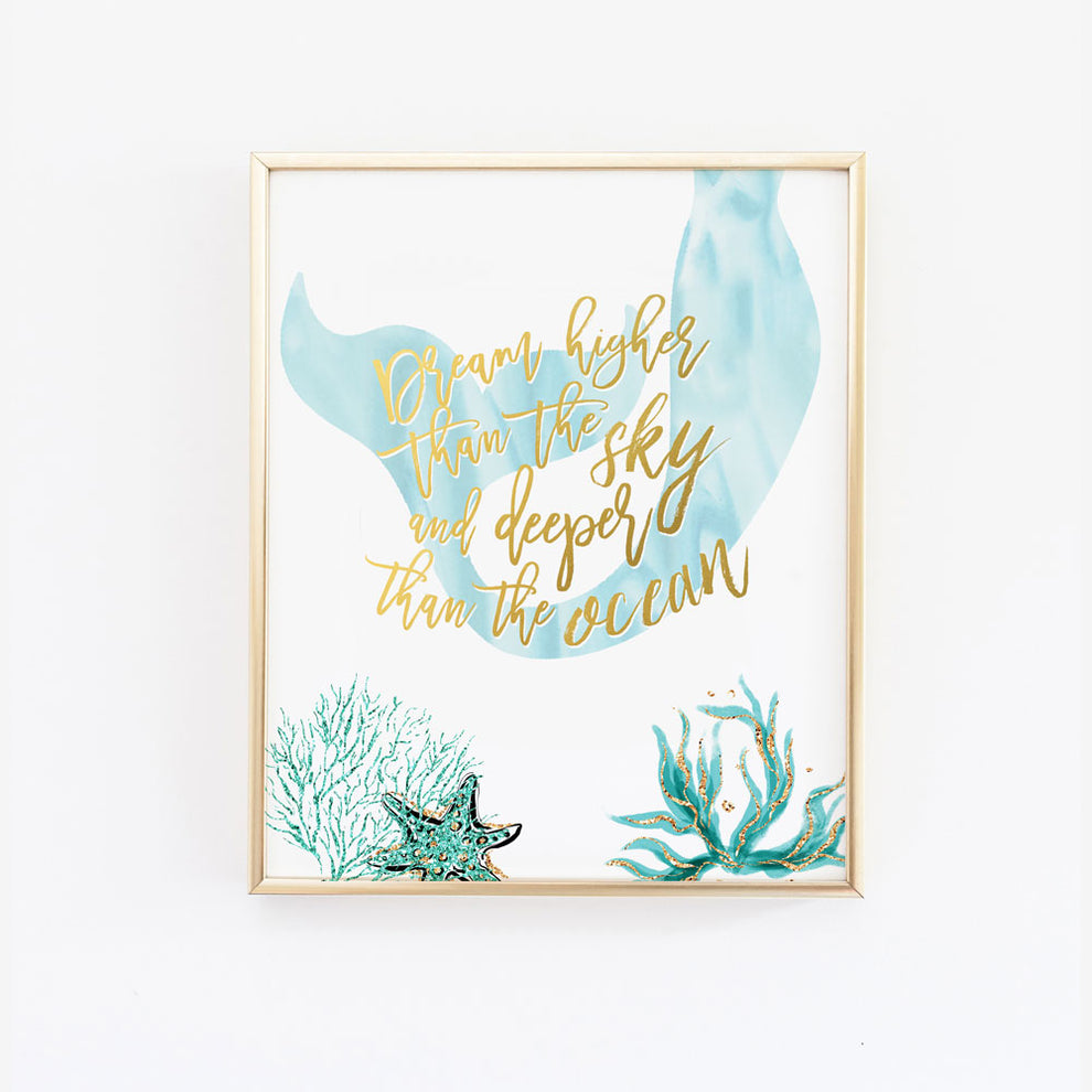 Mermaid Wall Art - Dream higher than the sky and deeper than the ocean ...